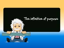 Resultado de imagen de infinitive of purpose