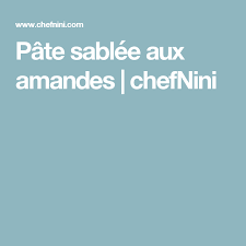 Pate Sablee Aux Amandes Chefnini Pate Sablee Tarte Sans Pate Sables
