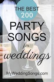Dance All Night With Our List Of The Best Party Songs For Your Wedding Wedding Songs Reception Wedding Reception Music Best Party Songs