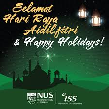 It is a day off for the general population, and schools and most businesses are closed. Nus Iss On Twitter Wishing All Muslims A Joyous Hari Raya Aidilfitri Hope Everyone Will Have A Wonderful Time Celebrating With Your Loved Ones Friends And Neighbours Https T Co 2kn6h2b23c