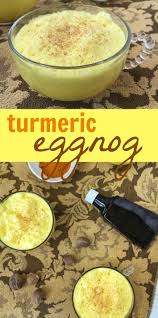 Turmeric Eggnog Recipe Recipes Turmeric Recipes Eggnog Recipe Homemade