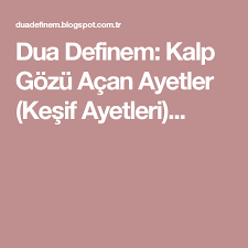 Dua Definem Kalp Gozu Acan Ayetler Kesif Ayetleri Kesif Dualar Cekim Yasasi
