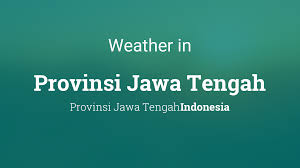 Adapun hak cipta yang terkait dengan. Weather For Provinsi Jawa Tengah Indonesia