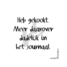 Have Cooked More On That Shortly In The Journal Grappige Teksten Grappige Citaten Teksten