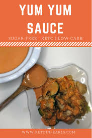 Sugar Free Yum Yum Sauce Recipe Yum Yum Sauce Yum Low Carb Paleo Recipes