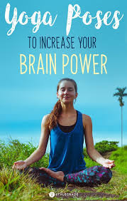 7 Effective Yoga Poses To Improve Your Memory Yoga Is The Best Form Of Exercise That Improves Brain Function Yoga Y Yoga Benefits Yoga Poses Yoga Postures