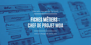 Check spelling or type a new query. Devenir Chef De Projet Moa Fiche Metier Detaillee