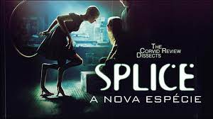 Review: Splice [2009] – T H E _ C O R V I D _ R E V I E W