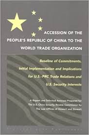 Jetzt auch mehr als 1.500. Accession Of The People S Republic Of China To The World Trade Organization Baseline Of Commitments Initial Implementation And Implications For U S Prc Trade Relations And U S Security Interests 9781571052858 International Business Books