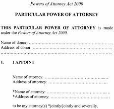 A form of general power of attorney is given in the third schedule of the powers of attorney act 1996 (pdf). View Tasmanian Legislation Online