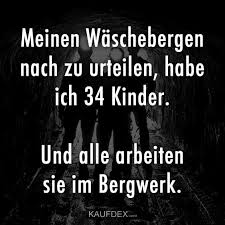 Meinen Waschebergen Nach Zu Urteilen Habe Ich 34 Kinder Kaufdex Lustige Spruche Spruche Witzige Spruche
