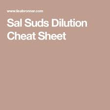 Sal Suds Dilution Cheat Sheet H O M E Y Pinterest