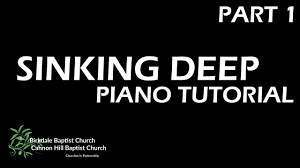 sinking deep piano tutorial part 1