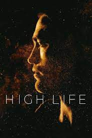 High Life P E L I C U L A C O M P L E T A En Espanol Latino Mega Videos Linea Espanol Full Movies Full Movies Online Free Movies Online