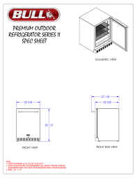 The bull series ii premium refrigerator is a construction made of 304 stainless steel representing a. Bull 13700 Specification Manualzz