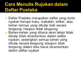 Cara menulis daftar pustaka sebenarnya tidaklah sulit, asalkan kamu mengetahui format penulisannya agar tidak salah. Cara Menuliskan Rujukan Ppt Download