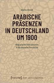 Aufgabe 1 diese kopiervorlage dient der abschöpfung des historischen vorwissens. Arabische Prasenzen In Deutschland Um 1900 Bei Transcript Verlag