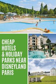 Cheap Hotels Holiday Parks Near Disneyland Paris Hotels Near Disneyland Paris Disneyland Paris Cheap Hotels