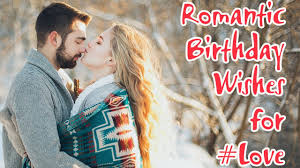 Happy Birthday Wishes For Lover Boyfriend Husband For Him Romantic Youtube