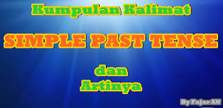 Semoga bisa dijadikan sebagai referensi. Kumpulan Contoh Kalimat Simple Past Tense Beserta Artinya Bukuinggris Co Id