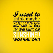 I used to think maybe you love me, now baby i'm sure. Sun