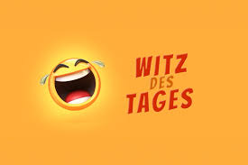 witz des tages