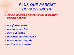 Imparfait Et Plusqueparfait Du Subjonctif Formes Infinitif Passe