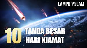 Tanda kiamat besar berikutnya adalah terjadinya tiga gempa (tanah longsor). 10 Tanda Besar Hari Kiamat Youtube