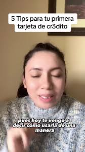 5 Tips para tu primera tarjeta de crédito 👍👍#tarjetasdecredito #tips  #badcredit #buencredito #fypシ #viraltiktok #paratii #teenseño  #fianazaspersonales