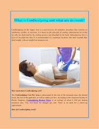 You just get a stripped down version—which is ideal for starters anyway. What Is Coolsculpting And What Are Its Result