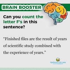 Brain Boost Challenge Can You Count The Letter F S In This Sentence How Many Did You Find Warning Most Peo Brain Boost Brain Booster Fights Inflammation