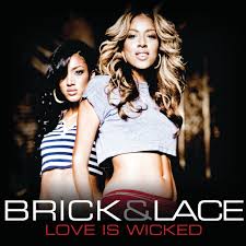 Brick And Lace Love Is Wicked Mp3 Download Qoret