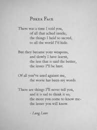 Losingthisbattle Asked You A Poem About Not Being The Girl Who Cries Wolf Poker Quotes Lang Leav Inspirational Quotes