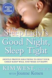 The Sleep Lady®'s Good Night, Sleep Tight: Gentle Proven Solutions to Help  Your Child Sleep Well and Wake Up Happy