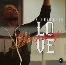 Download Kirk Franklin Love Theory Audio Video Lyrics Download Kirk Franklin Love Theory Big Time F Kirk Franklin Kirk Franklin Songs Music Download
