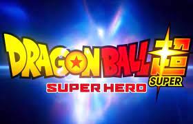 Butchigiri no sugoi yatsu, lit. Full Official Trailer Dragon Ball Super Movie 2022 Super Hero Goku Returns And Pan Growed