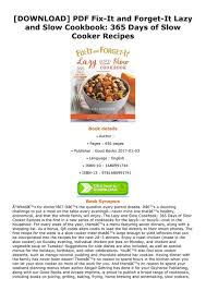 All departments deals audible books & originals alexa skills amazon devices amazon pharmacy amazon warehouse appliances apps & games arts, crafts & sewing automotive parts & accessories baby beauty & personal care books cds & vinyl cell phones latest book in the series. Abook Download Pdf Fix It And Forget It Lazy And Slow Cookbook 365 Days Of Slow Cooker Recipes Page 1 Created With Publitas Com