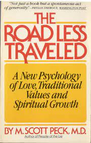 The road less traveled or simply road less traveled may refer to: The Road Less Traveled A New Psychology Of Love Traditional Values And Spiritual Growth By M Scott Peck