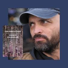 Transnational Literature Series: Celebration with Damir Karakaš and Ellen  Elias-Bursać