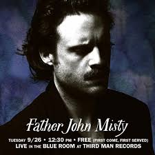 Father John Misty To Play Free Acoustic Show At Third Man Records Prior To  Ryman Concert