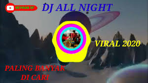 Dj All Night Full Bass Youtube