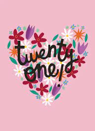 Personalize your own printable & online birthday cards for her. Happy 21st Birthday Flower Heart By Aimee Stevens Design Cardly