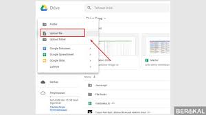 3 Cara Menggunakan Google Drive Upload File Berbagi