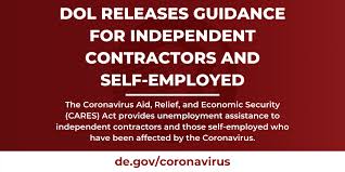 But six months later, millions are still struggling. Dol Releases Guidance For Independent Contractors And Self Employed Seeking Unemployment Through The Cares Act State Of Delaware News