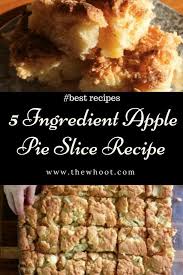 Apple Pie Slice Recipe Only 5 Ingredients Video Tutorial Slices Recipes Recipes Apple Slice Recipe