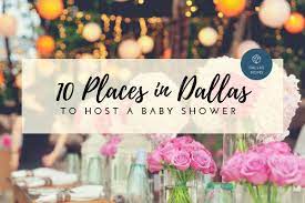 10 Places To Host A Baby Shower In Dallas Dallas Bridal Shower Beach Themed Wedding Shower Baby Shower Venues