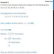 The median of a dataset is described as the middlemost value in the ordered now, let's see how to calculate percentiles. Example 3 Find Mean Deviation About Median 3 9 5 3 12