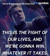 Trivia, notes, quotes and allusions. This Is The Fight Of Our Lives And We Re Gonna Avengers Endgame Quotes