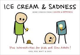 Read Ice Cream Sadness Online By Kris Matt Melvin And Rob Books Cyanide And Happiness Cyanide Happiness Geek Books