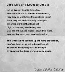 Let S Live And Love To Lesbia Poem By Gaius Valerius Catullus Poem Hunter Poems Words Let It Be